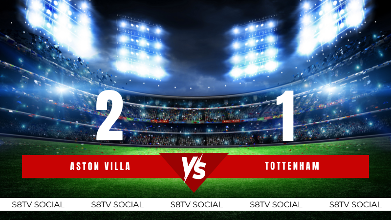 Soi Kèo Aston Villa vs Tottenham s8tv