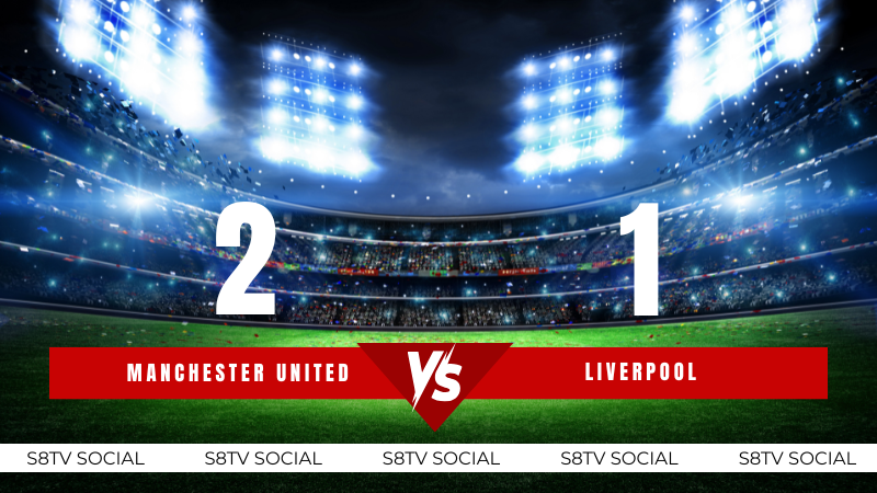Soi Kèo Manchester United vs Liverpool s8tv
