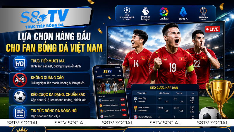 s8tv- nền tảng xem bóng đá